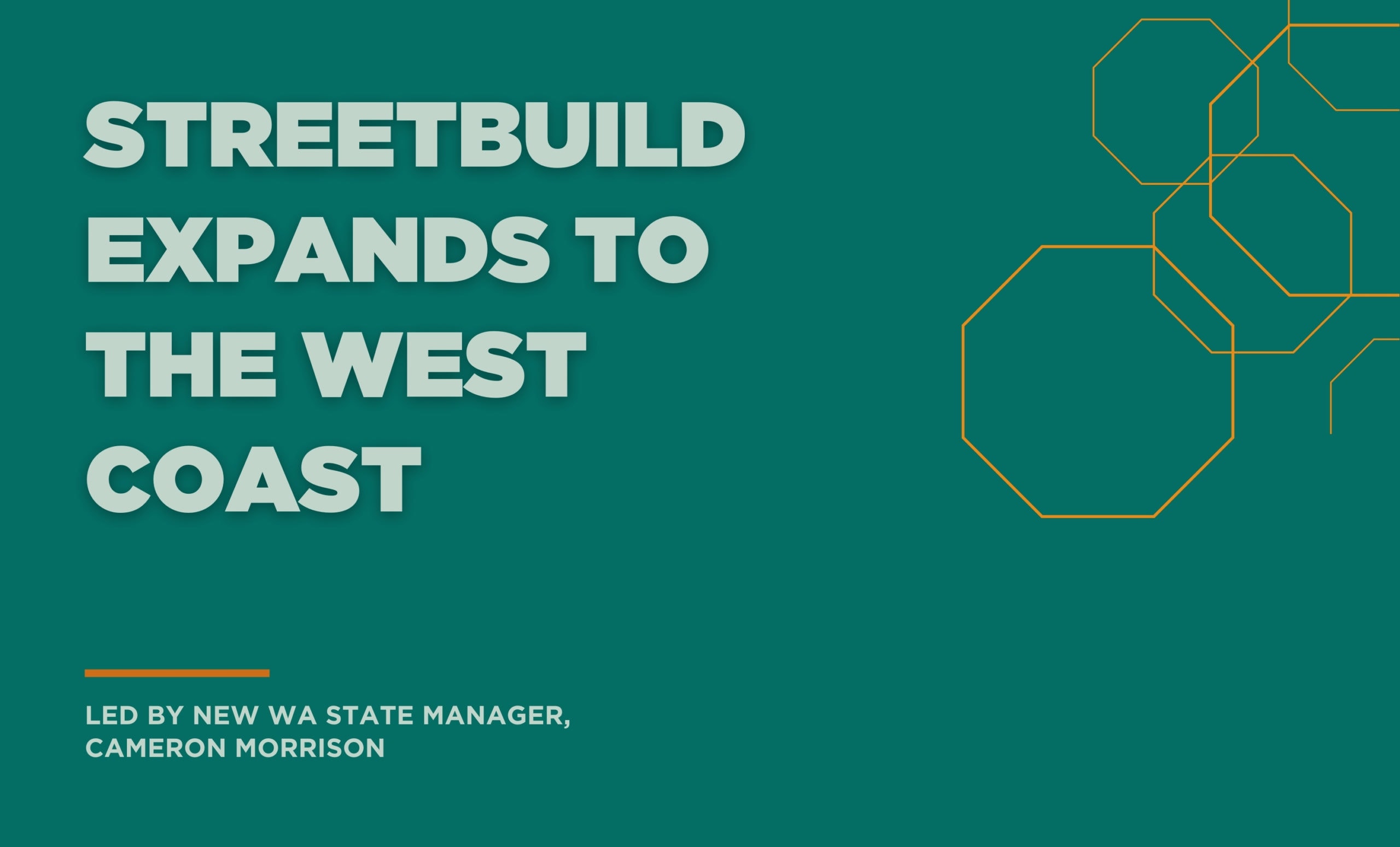 Streetbuild expands to the West Coast